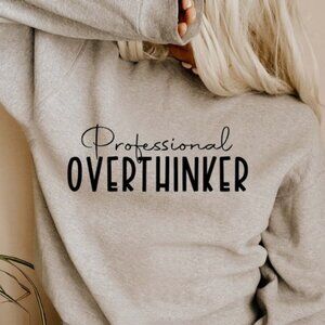 Professional Overthinker NEW gray long sleeve crewneck sweater